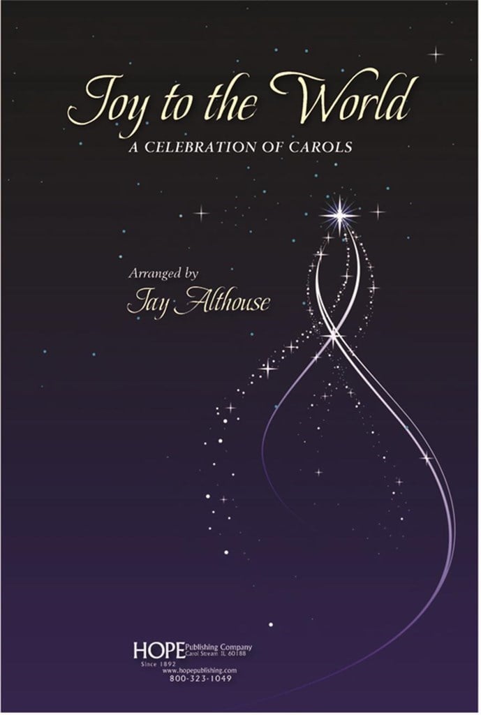 Joy to the World-A Celebration of Carols